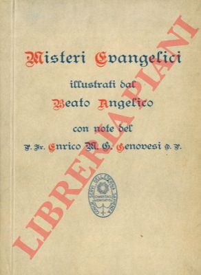 Beato Angelico - - Misteri evangelici.