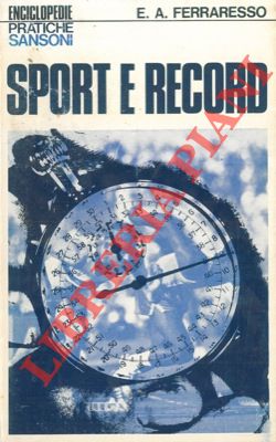 FERRARESSO Alfredo - - Sport e record.