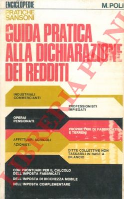 POLI Mario - - Guida pratica alla dichiarazione dei redditi.