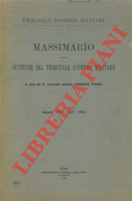 CIARDI Giuseppe - - Massimario delle sentenze del tribunale supremo militare.