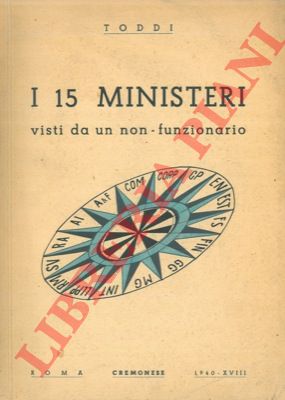 TODDI - - I 15 ministeri visti da un non-funzionario.