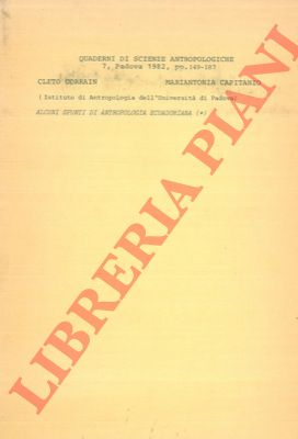 CORRAIN C. - CAPITANIO M. A. - - Alcuni spunti di antropologia ecuadoriana.