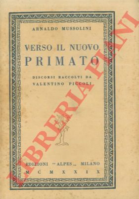 MUSSOLINI Arnaldo - - Verso il nuovo primato.