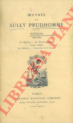 PRUDHOMME Sully - - Oevres de Sully Prudhomme. Poesies. 1866-1872.