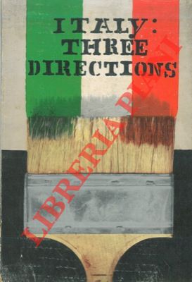 - - Italy: three directions in painting and sculpture of younger  italian artists.