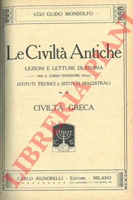 MONDOLFO Ugo Guido - - Civilt greca.