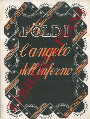 FOLDI Mihaly - - L'angelo dell' inferno. (Isten orszaga fel).