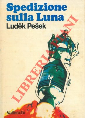 PESEK Ludek - - Spedizione sulla Luna.