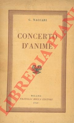 NACCARI G. - - Concerto d' anime.