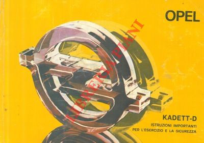 Opel - - Kadett - D. Istruzioni importanti per l'esercizio e la sicurezza.