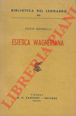 BORRELLI Enzo - - Estetica wagneriana.