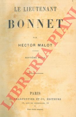 MALOT Hector - - Le Lieutenant Bonnet.