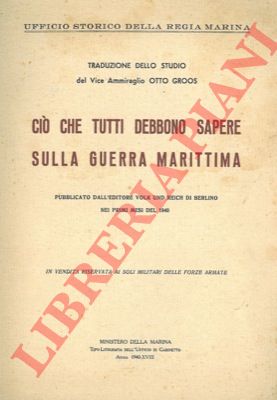 - - Ci che tutti debbono sapere sulla guerra marittima.