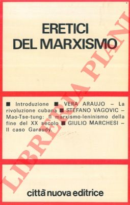 - - Eretici del marxismo.