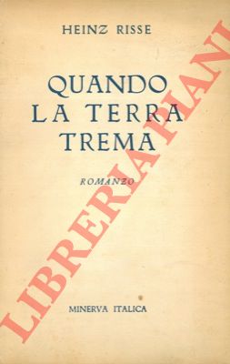 RISSE Heinze - - Quando la terra trema.