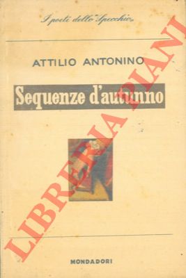 ANTONINO Attilio - - Sequenze d'autunno.