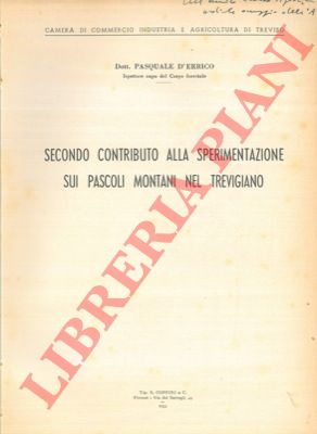 D'ERRICO Pasquale - - Secondo tributo alla sperimentazione sui pascoli montani nel trevigiano.