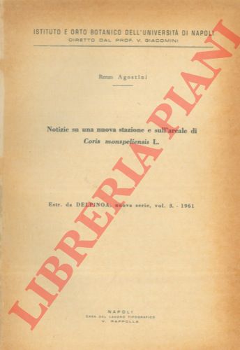AGOSTINI Renzo - - Notizie su una nuova stazione e sull' areale di Coris monspeliensis L.