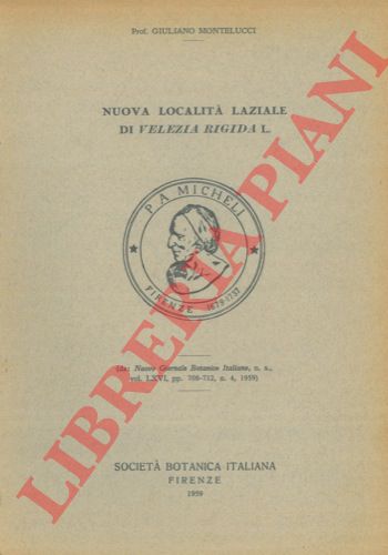 MONTELUCCI Giuliano - - Nuova localit laziale di Velezia rigida L. 
