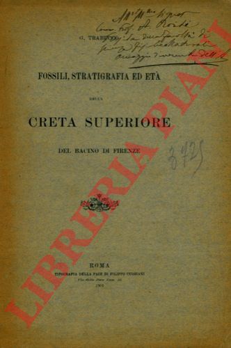 TRABUCCO G. - - Fossili, stratigrafia ed et dei terreni della Creta Superiore del bacino di Firenze.