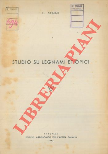 SENNI Lorenzo - - Studi su legnami etiopici.