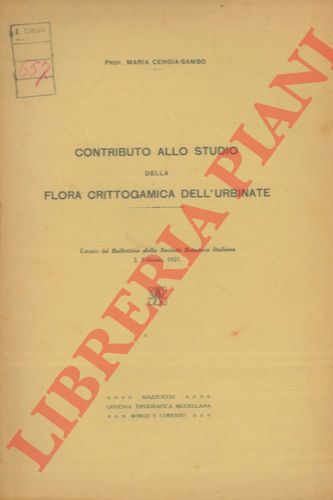 CENGIA SAMBO Maria - - Contributo allo studio della flora crittogamica dell'urbinate.