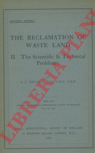 RUSSELL E.J. - - The reclamation of the waste land. II - The scientific and technical problems.