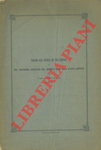 NAZARI Alessio - - Ricerche sulla struttura del tubo digerente e sul processo digestivo del Bombyx mori allo stato larvale.