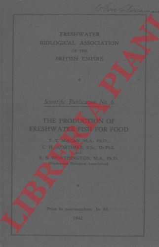 MACAN T.T. - MORTIMER C.H. - WORTHINGTON E.B. - - The production of freshwater fish for food.