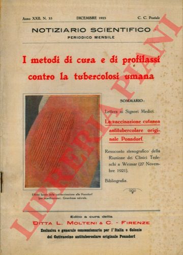 - - I metodi di cura e di profilassi contro la tubercolosi umana.