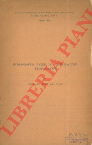 DU TOIT Alex. - - Underground water in South-Eastern Bechuanaland.