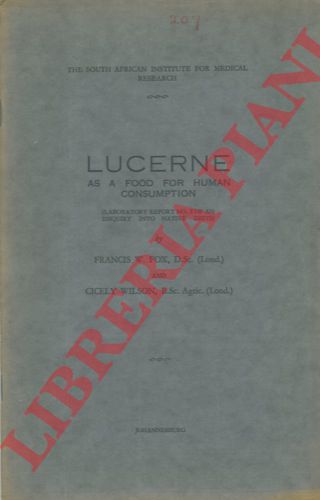 FOX Francis C. - WILSON Cicely - - Lucerne as a food for human consumption.