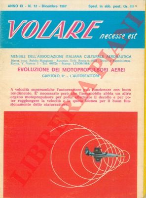 - - Evoluzione dei motopropulsori aerei. Cap. 6. L'autoreattore.