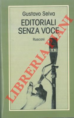 SELVA Gustavo - - Editoriali senza voce.