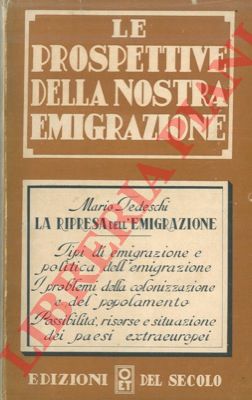 TEDESCHI Mario - - Le prospettive dell'emigrazione italiana.