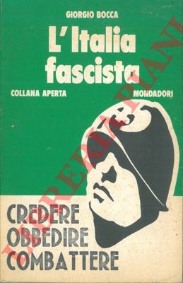 BOCCA Giorgio - - L'Italia fascista.