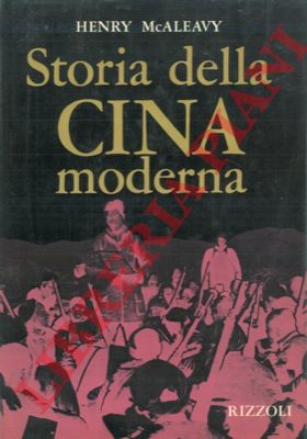 McALEAVY Henry - - Storia della Cina moderna.