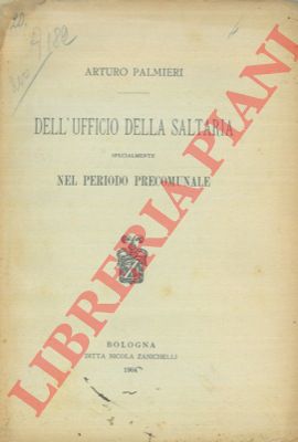 PALMIERI Arturo - - Dell'Ufficio della Saltaria specialmente nel periodo precomunale.