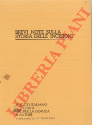 - - Brevi note sulla storia delle incisioni.