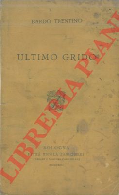 Bardo Trentino - - Ultimo grido.