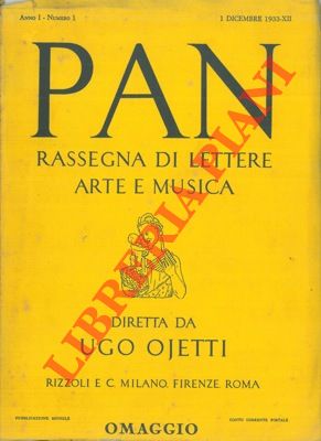- - Pan. Rassegna di lettere arte e musica. Diretta da Ugo Ojetti.