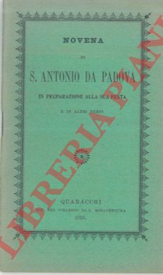 - - Novena di S. Antonio da Padova in preparazione della sua festa e in altri tempi.