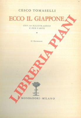 TOMASELLI Cesco - - Ecco il Giappone.