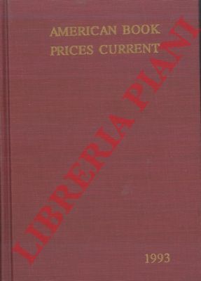 - - American Book Prices Current 1993. Vol. 99.