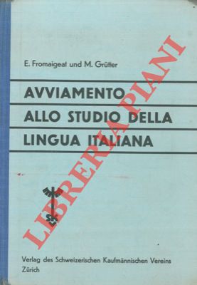 FROMAIGEAT E. - GRUTTER Max - - Avviamento allo studio della lingua italiana.
