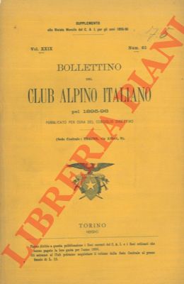 - - Bollettino del Club Alpino Italiano. Anno 1895-96. Vol. XXIX. n 62