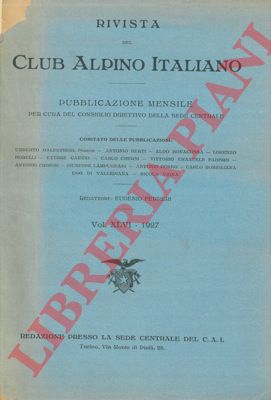 (FERRERI Eugenio) - - Rivista del Club Alpino Italiano. Pubblicazione mensile.