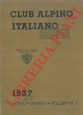 (MANARESI Angelo) - - Rivista del Club Alpino Italiano. Pubblicazione mensile.
