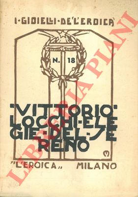 LOCCHI Vittorio - - Elegie del sereno.