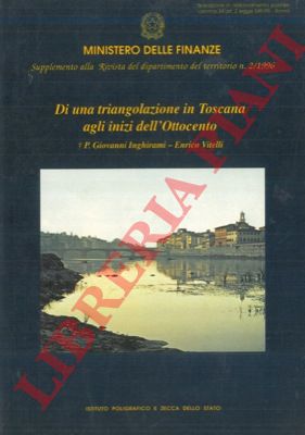 - - Di una triangolazione in Toscana agli inizi dell'Ottocento.